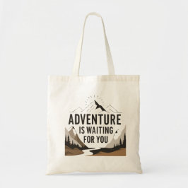 Avontuur wacht op wandelliefhebberscadeau voor cam tote bag