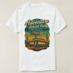 Avontuur wordt dagelijks geserveerd Retro Diner Pr T-shirt