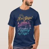 AW schip aangepaste familie cruise reis groep matc T-shirt (Voorkant)