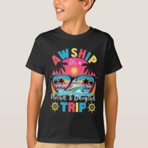 AW schip zijn moeder en kamp; dochter reis retro z T-shirt