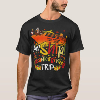 AW Ship Thanksgiving Trip Cruise Matching Familie T-shirt