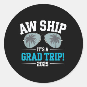 AW Ship zijn een Afstudeerder reis Afstuderen reis Ronde Sticker