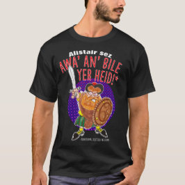 AWA AN' BILE YER HEIDE - Een Schots welkom T-shirt