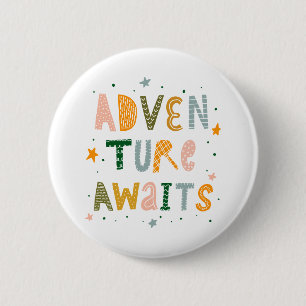 Awages voor avontuur ronde button 5,7 cm