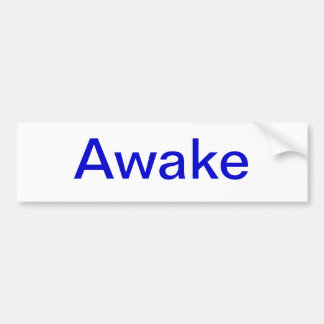 awake bumper bumpersticker