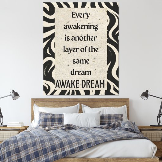 Awake Dream Quote Art Stretched Canvas Print (Insitu (Slaapkamer))