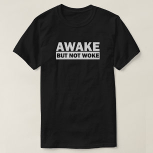 Awake Not Woke Vrije Speech T-Shirt