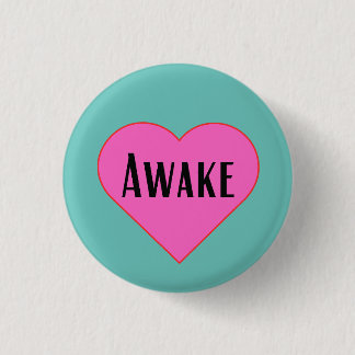 Awake - pinback knop ronde button 3,2 cm