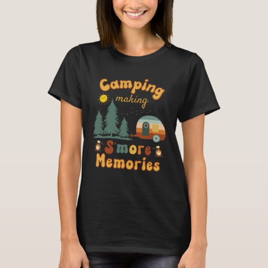 Awesome Camping Making S more Memories Camping T-shirt (Voorkant)