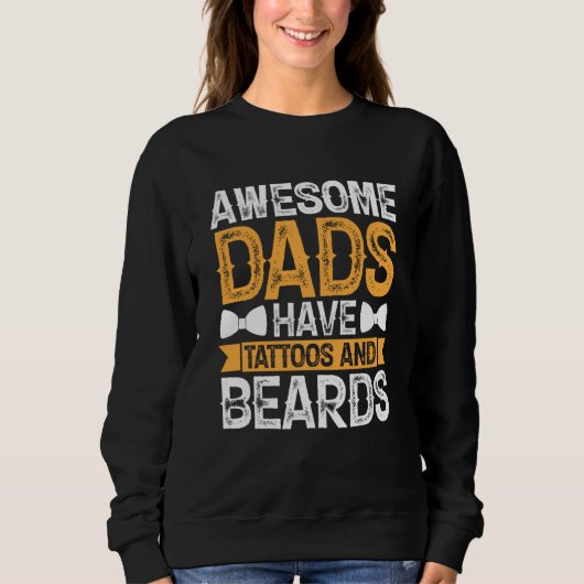 Awesome Dads Have Tattoos and Beards Fathers Day Trui (Voorkant)
