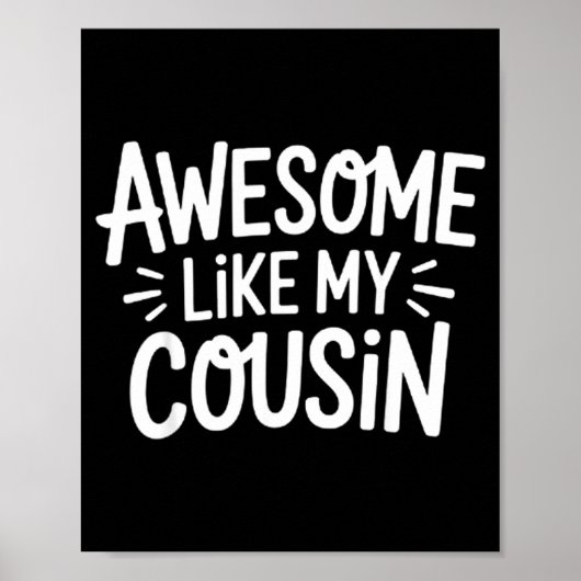 Awesome Like My Cousin  Poster (Voorkant)
