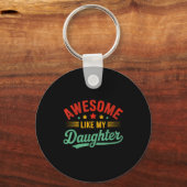 Awesome Like My Daughter Dad Men Funny Fathers Day Sleutelhanger (Voorkant)