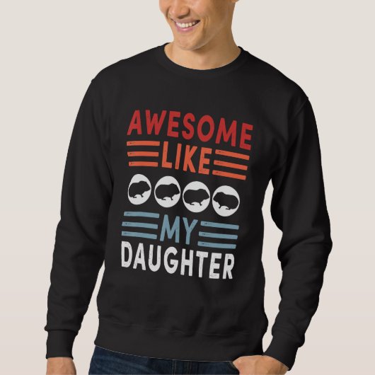 Awesome Like My Daughter Retro Men Dad Funny Fathe Trui (Voorkant)