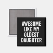 Awesome Like My Oldest Daughter Funny Dad Jokes Fa Magneet (Voorkant / Achterkant)