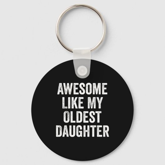 Awesome Like My Oldest Daughter Funny Dad Jokes Fa Sleutelhanger (Voorkant)