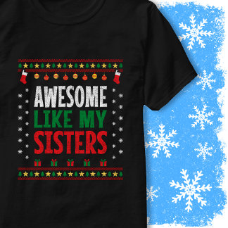 Awesome Like My Sisters Christmas Sweater Vintage T-shirt