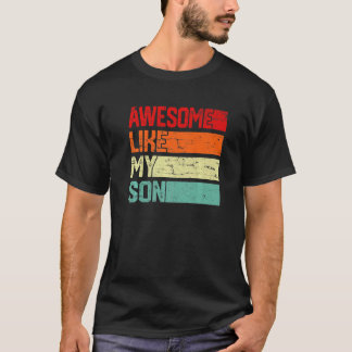 Awesome Like My Son Men Women Kids Family Vintage T-shirt