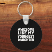Awesome Like My Youngest Daughter Funny Dad Men Fa Sleutelhanger (Voorkant)