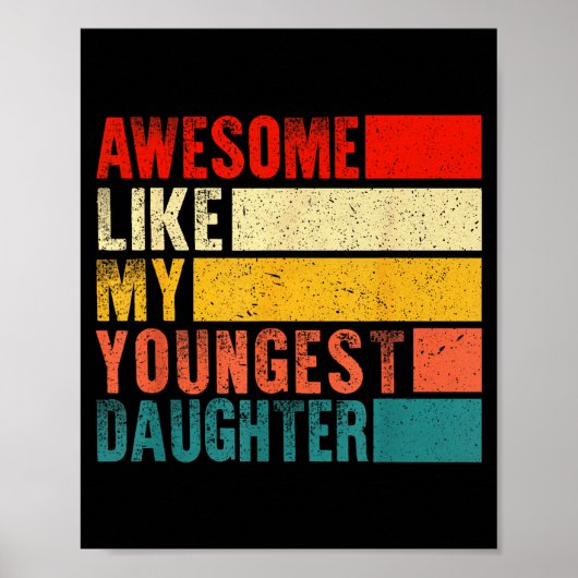 Awesome Like My Youngest Daughter Mother's Day Fat Poster (Voorkant)