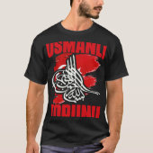 Awesome Osmanli Torunu Fatih Sultan Mehmet Ottoman T-shirt (Voorkant)