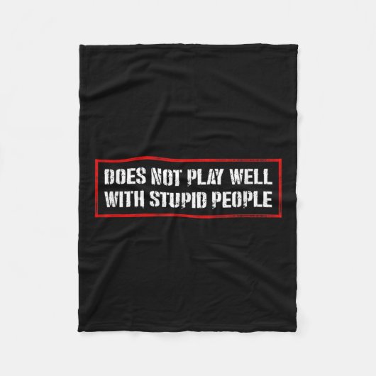 Awesome Quotes Tees And Does Not Play Well With St Fleece Deken (Voorkant)