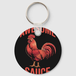 Awesome Sauce Haan Shirt Grappige Kip Humor Vi Sleutelhanger