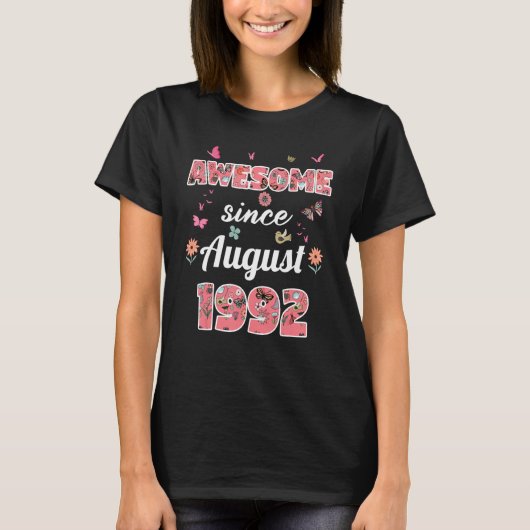Awesome since August 1992 flowers 1992 August Birt T-shirt (Voorkant)