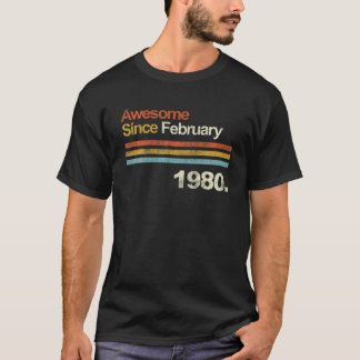 Awesome Since February Vintage 1980 40Th Birthday T-shirt