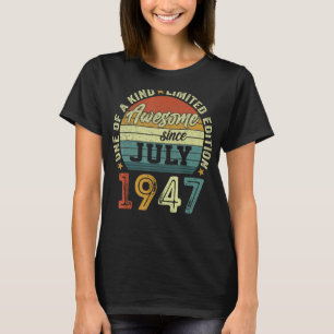 Awesome Since July 1947 75 Years Old 75th Birthday T-shirt