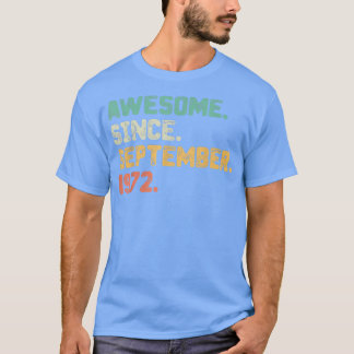 Awesome Since September 1972 50th Birthday Gift 50 T-shirt
