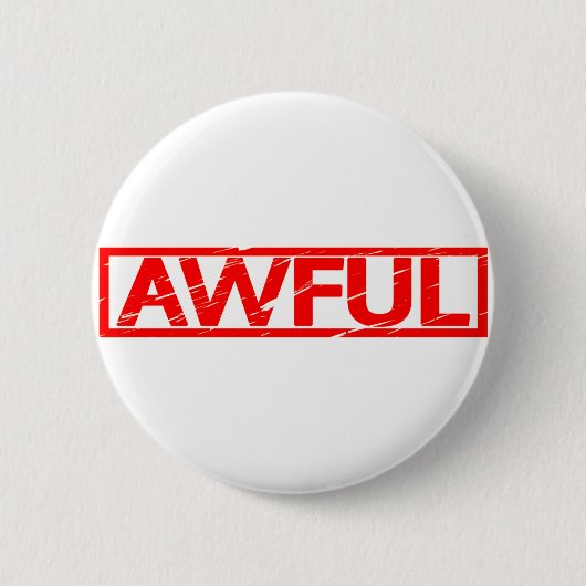 Awful Stamp Ronde Button 5,7 Cm (Voorkant)