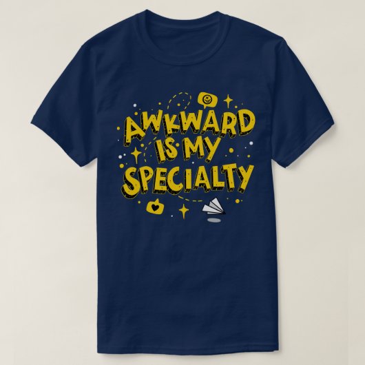 Awkward is mijn specialiteit t-shirt (Design voorkant)