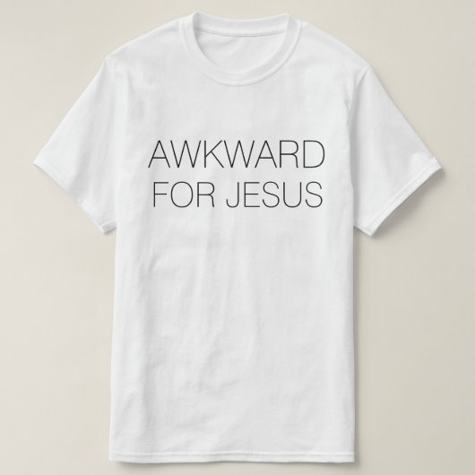 Awkward pour Jesus T-shirt (Design devant)