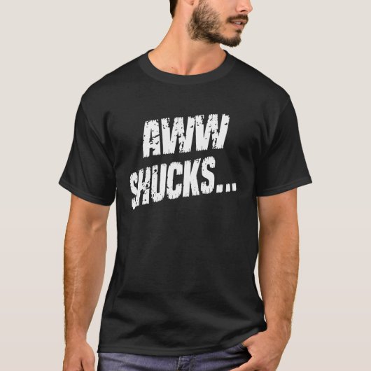 Aww Shucks Corn   Sayings Graphic T-shirt (Voorkant)