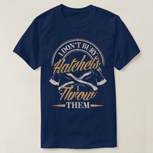 Ax Hatchet Throwing Hatchet Ax Thrower I Thun T-shirt (Design voorkant)