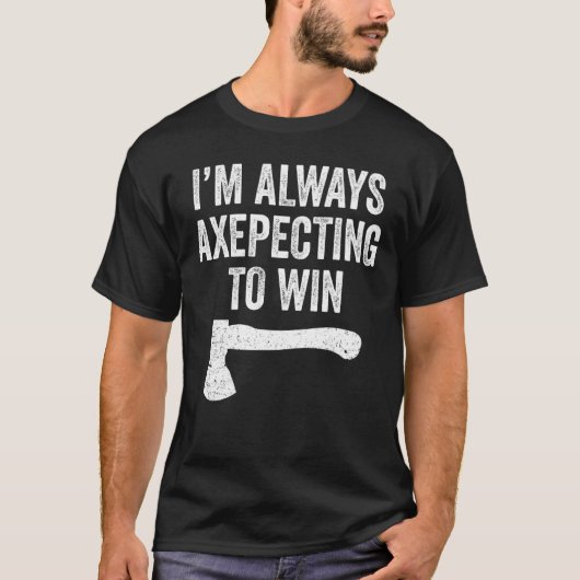 Ax Thrower Ax Thrower Pun Axeping Win T-shirt (Voorkant)