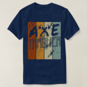 Ax Thrower Throw Tomahawk Throwing T-shirt (Design voorkant)