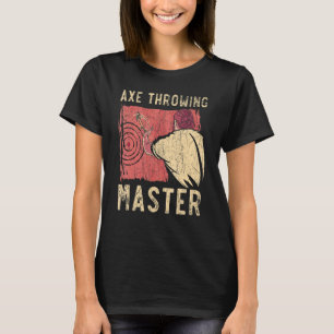 Ax Throwing Master Hatchet Thrower Ax Throw Lumb T-shirt