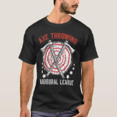 Axe Throwing Inaugural League Chopping Tool Axe T-shirt (Voorkant)