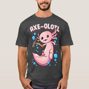 Axeolotl 4 t-shirt