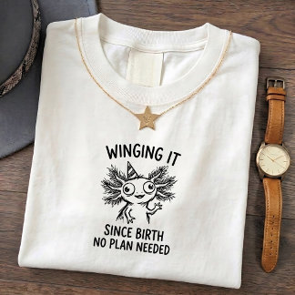 Axolotl Humor Grappig Citat Grafische T-shirt