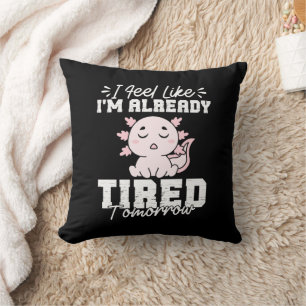 Axolotl, ik heb het gevoel dat ik morgen al moe be kussen