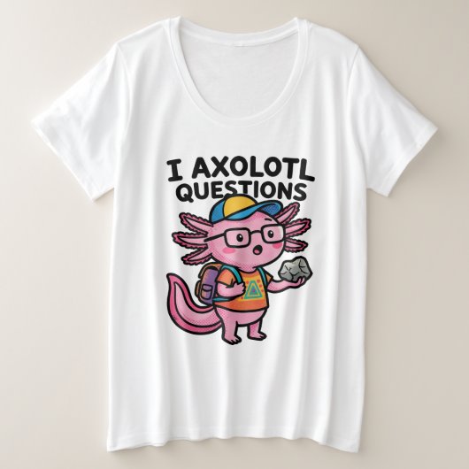 Axolotl nerd sarcastique je pose des questions sur (Design devant)