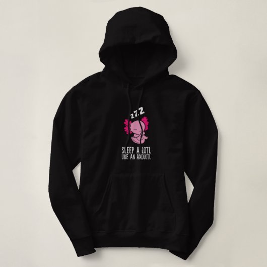 Axolotl Pajama Slaap op straat als een Axolotl Hoodie (Design voorkant)