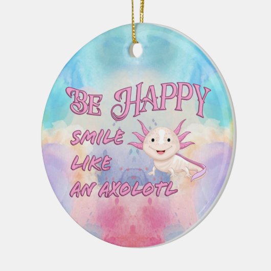 Axolotl-Poster - Wees blij en glimlach, klassieke Keramisch Ornament (Links)