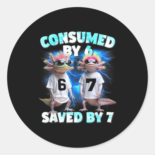 Axolotl Prophecy – Consumed By 6, Saved By 7 Ronde Sticker (Voorkant)