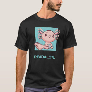 Axolotl Readalotl Ambystoma Mexicanum Cute Walking T-shirt