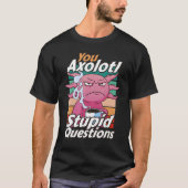 Axolotl Stomme Vragen Grappen Coffee Axo T-shirt (Voorkant)