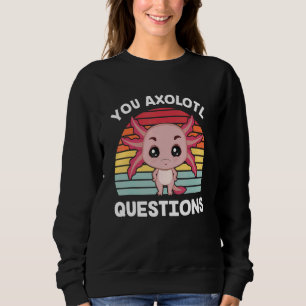 Axolotl u Axolotl vragen u stelt veel vragen Trui