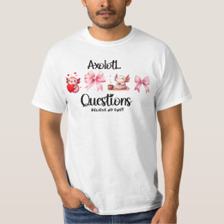 Axolotl vraagt grappige vrouwen nieuwigheid T-shir T-shirt